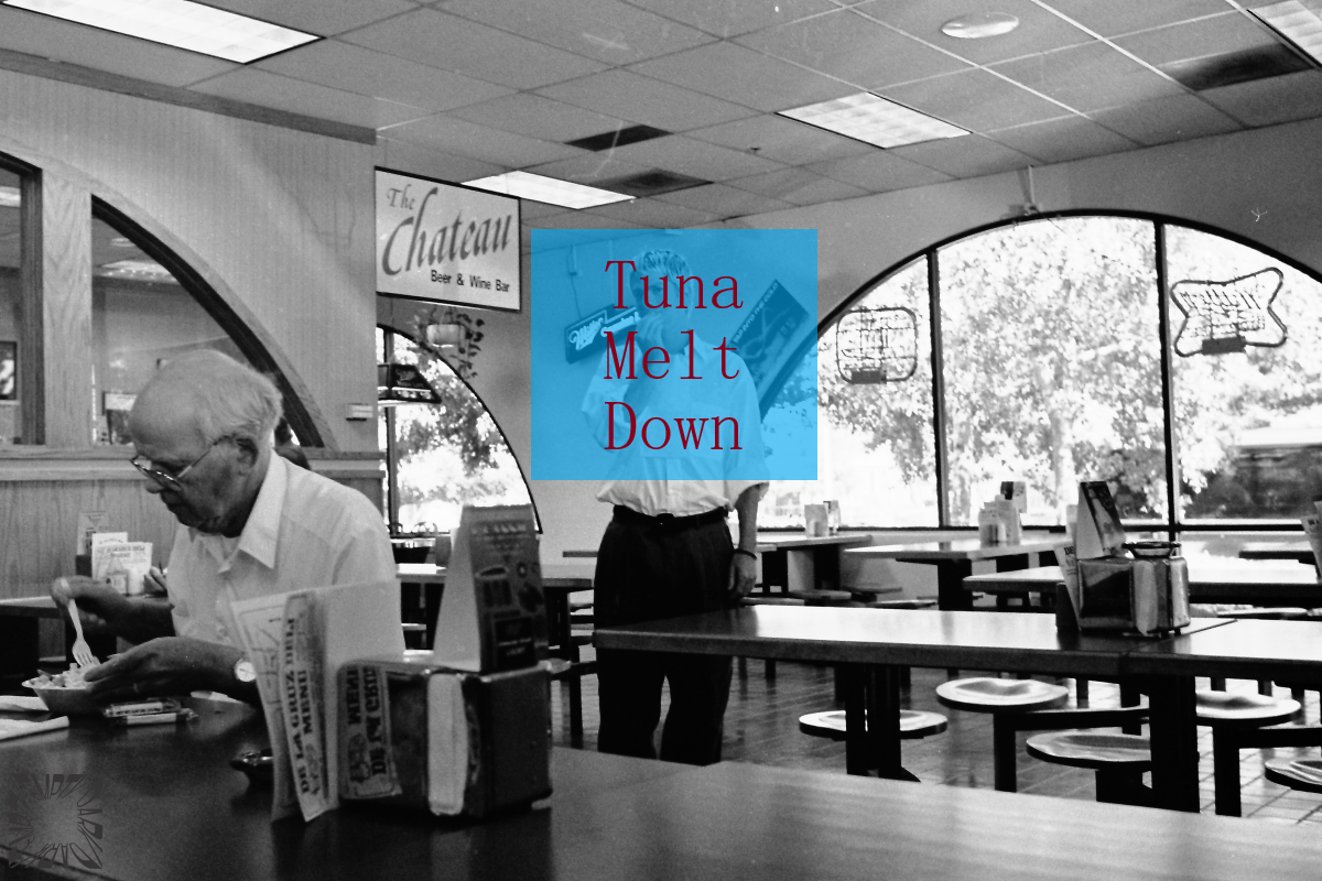 Tuna Melt Down