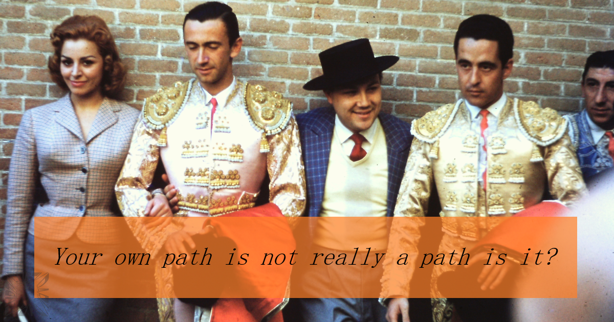 Your Own Path